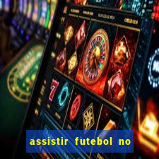 assistir futebol no premiere gratis